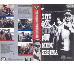 TITO PO DRUGI PUT MEDJU SRBIMA - VHS -  Tito\'s Second Time Among